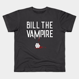 Bill the Vampire - Roll the Dice (dark) Kids T-Shirt